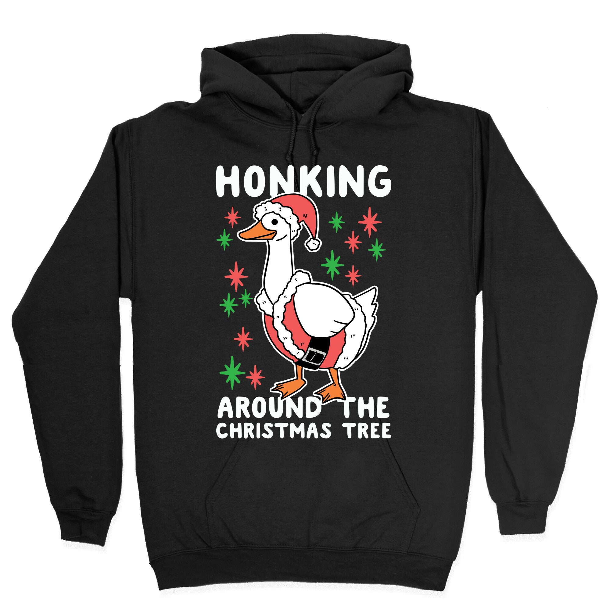 Honking Around the Christmas Tree Hoodie